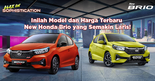 Inilah Model dan Harga Terbaru New Honda Brio yang Semakin Laris